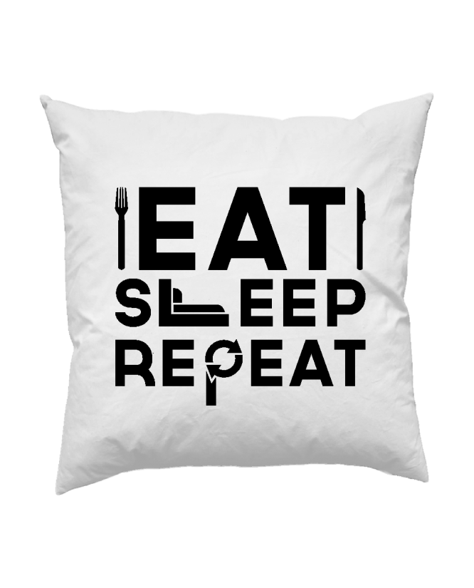 Eat sleep repeat